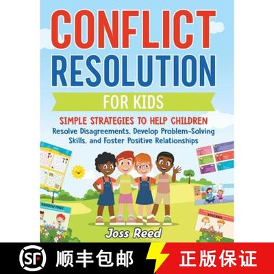 预订 Conflict Resolution for Kids: Simple Strategies to Help Children Resolve Disagreements, Develop ... [9798892960298]