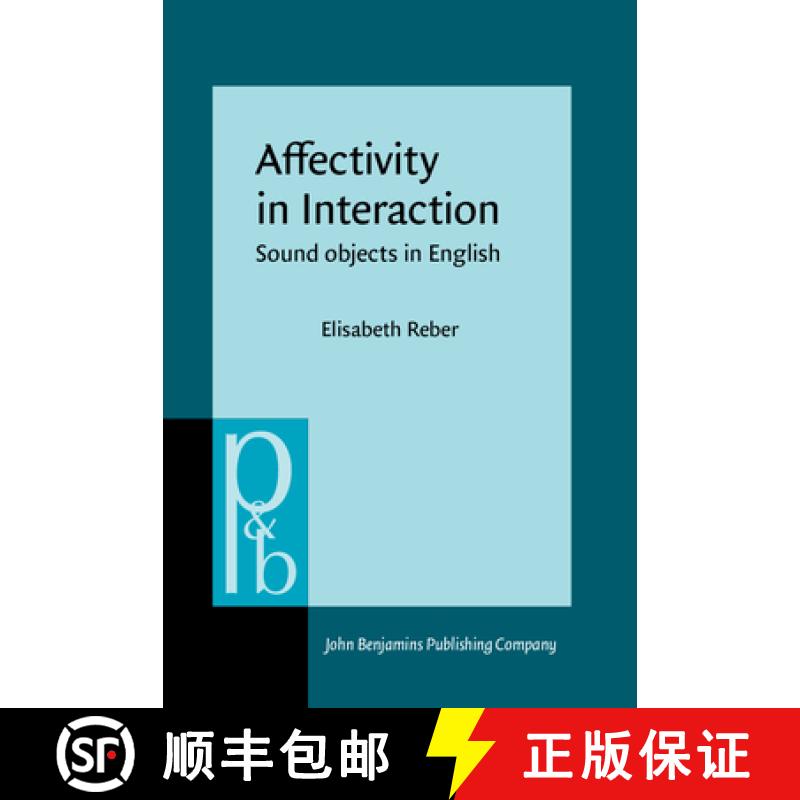 【2-3周达】Affectivity in Interaction: Sound objects in English [9789027256201]