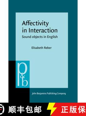 【3-4周达】Affectivity in Interaction: Sound objects in English [9789027256201]