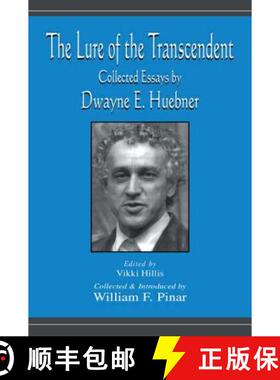 【3-4周达】The Lure of the Transcendent : Collected Essays By Dwayne E. Huebner [9780805825343]