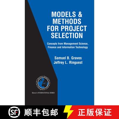 【3-4周达】Models & Methods for Project Selection : Concepts from Management Science, Finance and Inf... [9781461350019]