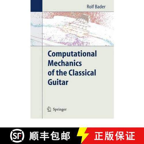 【3-4周达】Computational Mechanics of the Classical Guitar [9783642064258]
