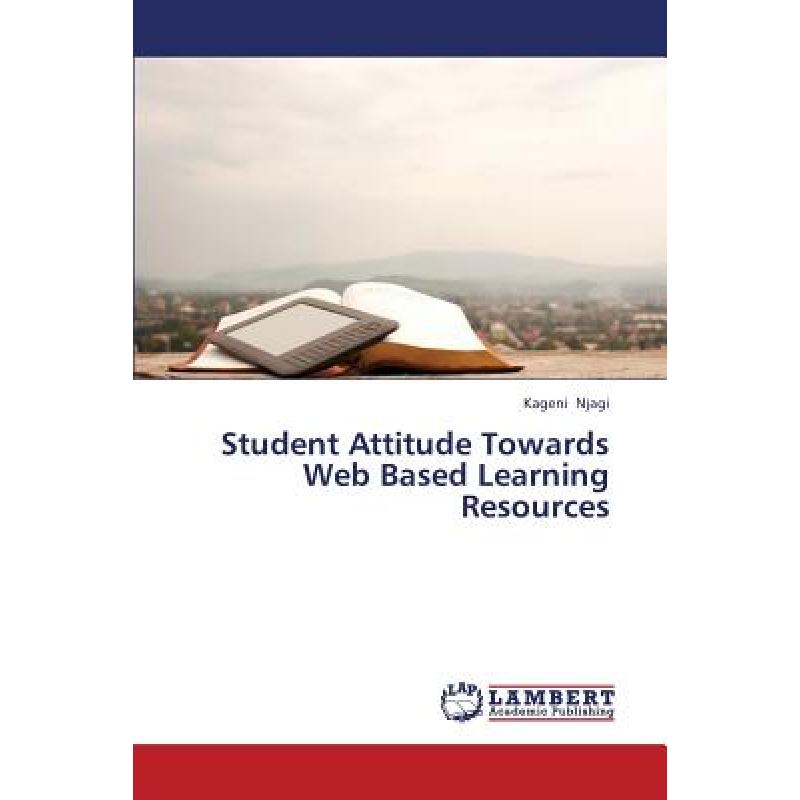 【4周达】Student Attitude Towards Web Based Learning Resources [9783659422690] 书籍/杂志/报纸 管理类原版书 原图主图