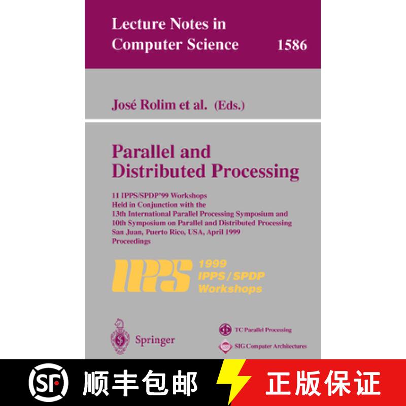 【4周达】Parallel and Distributed Processing: 11th [i.e. 11] IPPS/SPDP'99 Workshops Held in Conjuncti... [9783540658313]