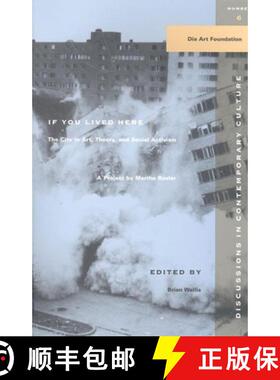 【3-4周达】If You Lived Here : The City in Art, Theory, and Social Activism : A Project by Martha Rosier [9781565844988]