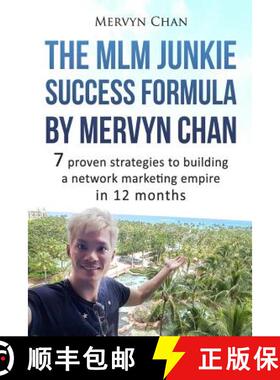 预订 The MLM Junkie Success Formula by Mervyn Chan: 7 proven strategies to building a network marketi... [9789811112331]