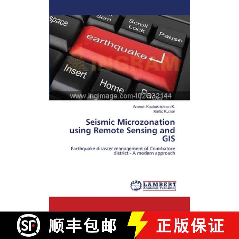 预订 Seismic Microzonation using Remote Sensing and GIS [9783659221279]