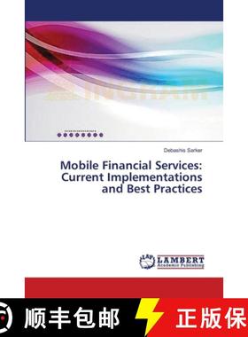 预订 Mobile Financial Services: Current Implementations and Best Practices [9783659496523]