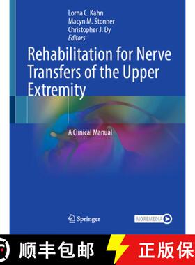 【3-4周达】Rehabilitation for Nerve Transfers of the Upper Extremity: A Clinical Manual [9783031920073]