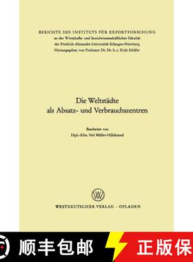 【3-4周达】Die Weltstädte als Absatz- und Verbrauchszentren [9783531111018]