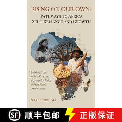【3-4周达】精装 Rising on Our Own: Pathways to Africa Self-Reliance and Growth [9798348583743]