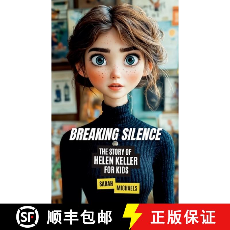 【2-3周达】Breaking Silence: The Story of Helen Keller for Kids [9798227135926]