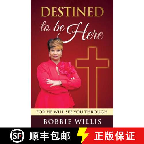 【3-4周达】Destined To Be Here: For He Will See You Through [9780578719702]