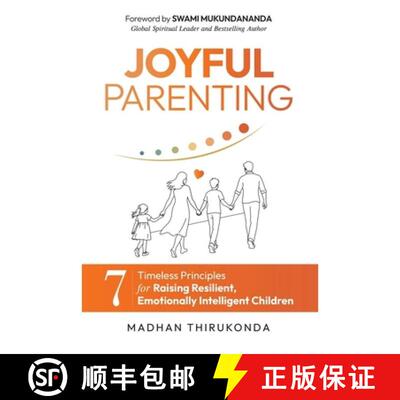 【3-4周达】Joyful Parenting: 7 Timeless Principles for Raising Resilient, Emotionally Intelligent Chi... [9798997206017]