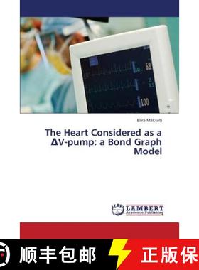 预订 The Heart Considered as A V-Pump: A Bond Graph Model [9783659341519]