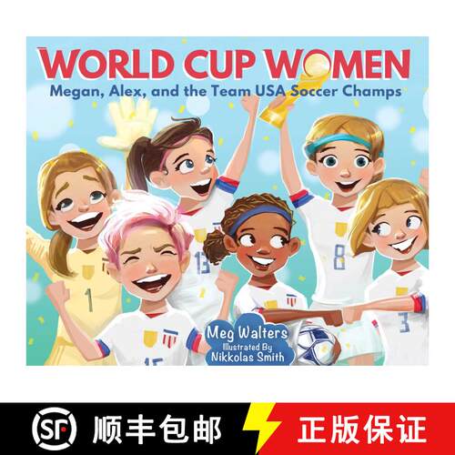 【3-4周达】精装 World Cup Winners : The Story of Megan, Alex, and the 2019 Women's World Cup Champs [9781510756298]