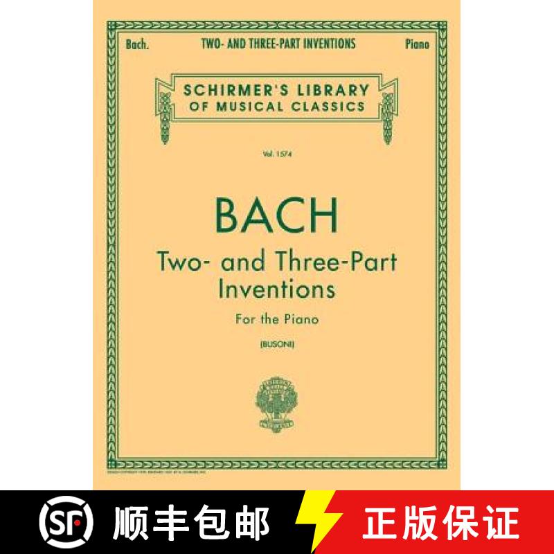 【3-4周达】Two- And Three-Part Inventions: Schirmer Library of Classics Volume 1574 Piano Solo [9780793549948]