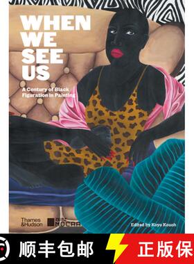When We See Us: A Century of Black Figuration in Painting [9780500025888]