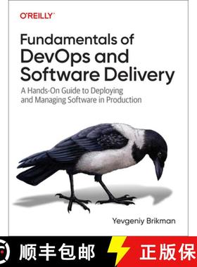 【3-4周达】Fundamentals of Devops and Software Delivery: A Hands-On Guide to Deploying and Managing S... [9781098174590]