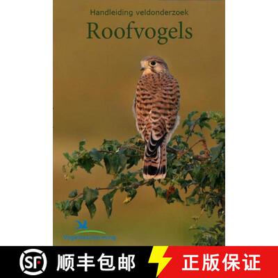 预订 Handleiding Veldonderzoek Roofvogels [Handbook to FIeld Research on Birds of Prey] (Edition: 2) ... [9789050115476]