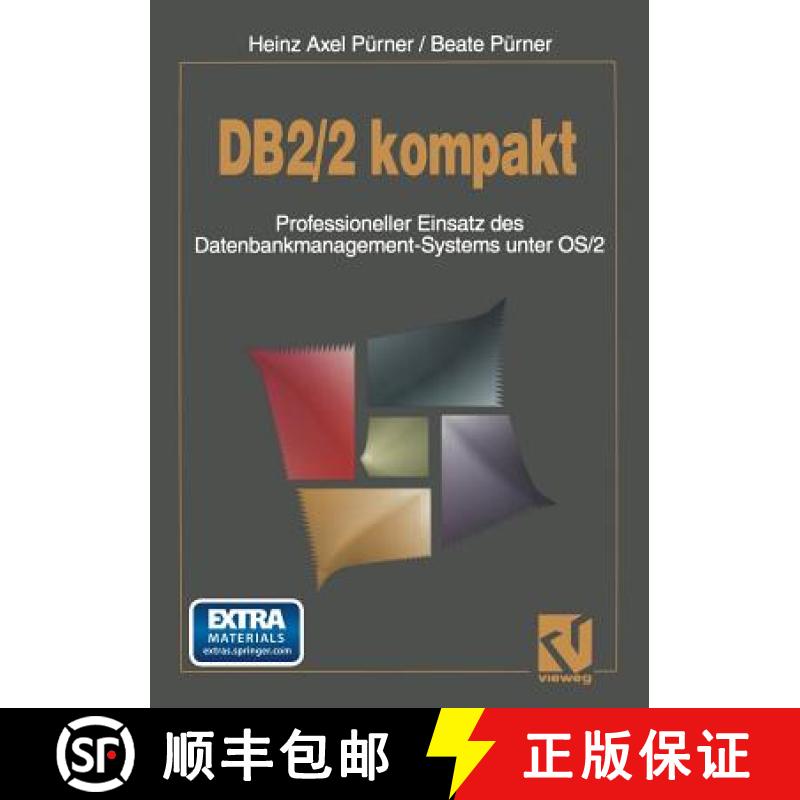 【3-4周达】Db2/2 Kompakt: Professioneller Einsatz Des Datenbankmanagement-Systems Unter OS/2 [9783322830722]