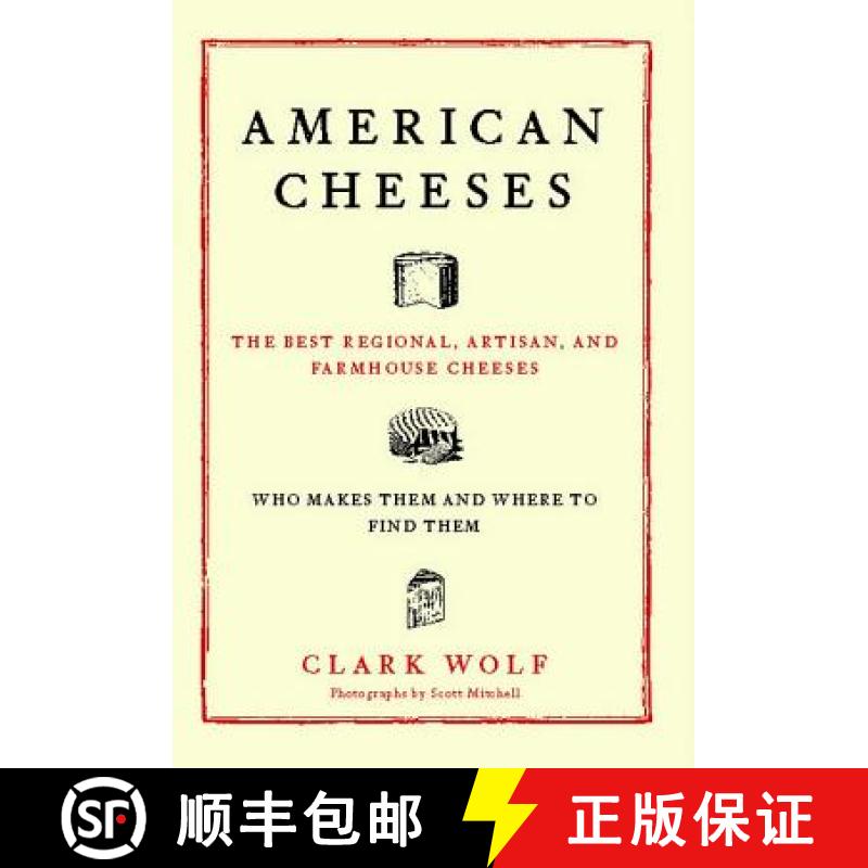 【3-4周达】American Cheeses: The Best Regional, Artisan, and Farmhouse Cheeses, [9781451687903]