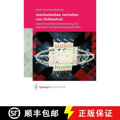 【3-4周达】Mechanisches Verhalten von Fichtenholz: Experimentelle Bestimmung der biaxialen Festigkeit... [9783211837634]