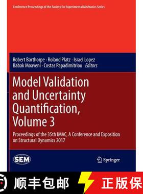 【3-4周达】Model Validation and Uncertainty Quantification, Volume 3 : Proceedings of the 35th IMAC, ... [9783319855035]