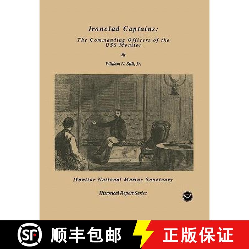【3-4周达】Ironclad Captains: The Commanding Officers of the USS Monitor [9781907521683]