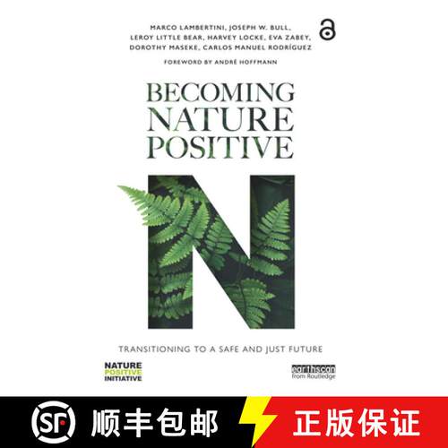 【3-4周达】Becoming Nature Positive: Transitioning to a Safe and Just Future [9781032754536]