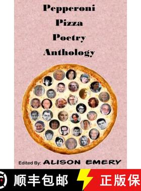 预订 Pepperoni Pizza Poetry Anthology [9781943974115]