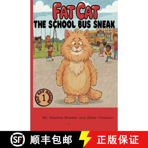 【3-4周达】FAT CAT        : The School Bus Sneak [9798895913796]