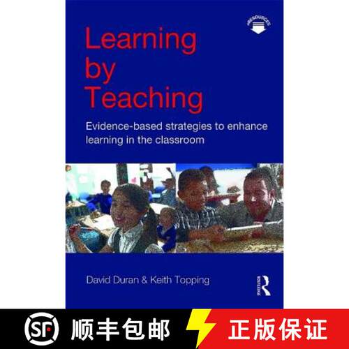 【3-4周达】Learning by Teaching: Evidence-Based Strategies to Enhance Learning in the Classroom [9781138122994]
