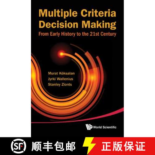 预订 精装 MULTIPLE CRITERIA DECISION MAKING: FROM EARLY HISTORY TO THE 21ST CENTURY: From Early Histo... [9789814335584]