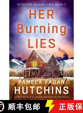 【3-4周达】Her Burning Lies: A completely nail-biting and absolutely addictive crime thriller [9781836184003]