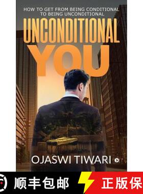 【3-4周达】Unconditional You: How to Get from Being Conditional to Being Unconditional [9781684661244]