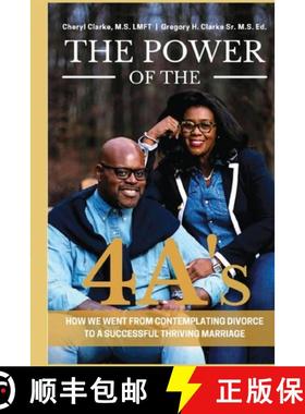 【3-4周达】The Power of the 4A's: How We Went from Contemplating Divorce to a Successful Thriving Mar... [9781943616473]
