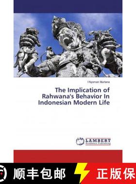 预订 The Implication of Rahwana's Behavior In Indonesian Modern Life [9786200254115]