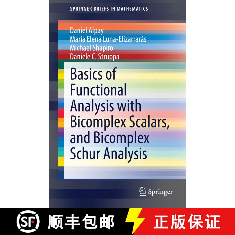 【3-4周达】Basics of Functional Analysis with Bicomplex Scalars, and Bicomplex Schur Analysis [9783319051093] - 实物图