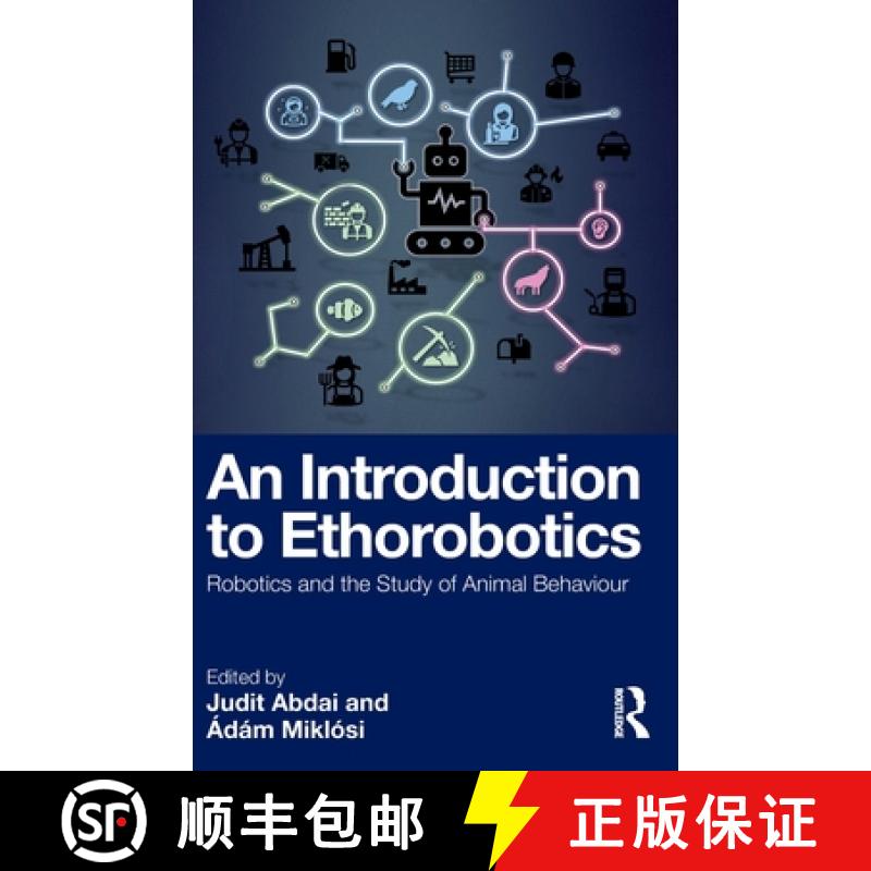 【3-4周达】An Introduction to Ethorobotics: Robotics and the Study of Animal Behaviour [9781032023335]