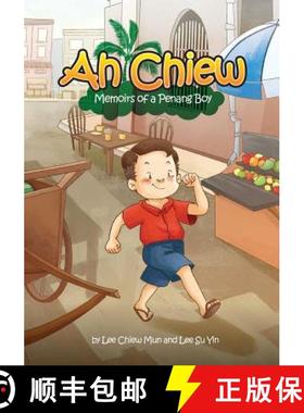 预订 Ah Chiew - Memoirs of a Penang Boy: This memoir is written by my father that just turned 70. It ... [9789811139338]