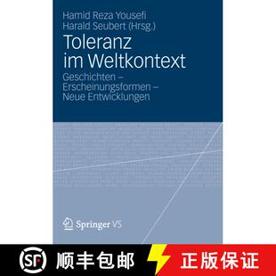 【3-4周达】Toleranz im Weltkontext: Geschichten - Erscheinungsformen - Neue Entwicklungen [9783658001155]