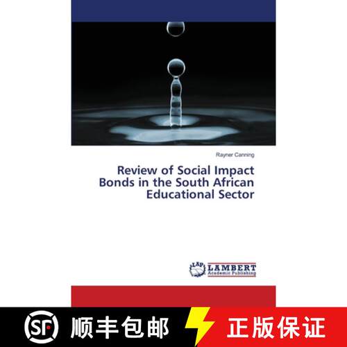 预订 Review of Social Impact Bonds in the South African Educational Sector [9786139846535]