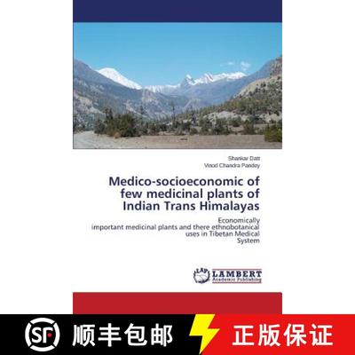预订 Medico-Socioeconomic of Few Medicinal Plants of Indian Trans Himalayas [9783659538247]