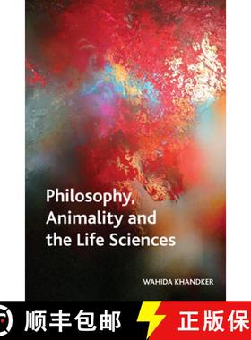 【3-4周达】Philosophy, Animality and the Life Sciences [9780748676774]