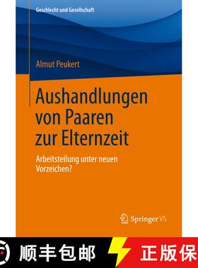 【3-4周达】Aushandlungen von Paaren zur Elternzeit : Arbeitsteilung unter neuen Vorzeichen? [9783658070700]