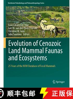 【3-4周达】Evolution of Cenozoic Land Mammal Faunas and Ecosystems: 25 Years of the NOW Database of F... [9783031174933]