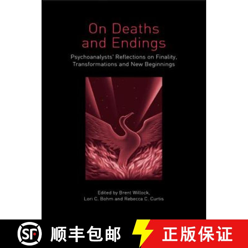 【3-4周达】On Deaths and Endings: Psychoanalysts' Reflections on Finality, Transformations and New Be... [9780415396639]