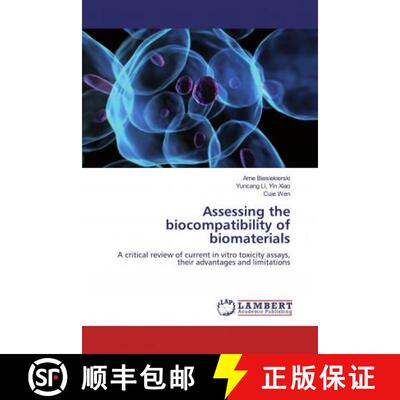 预订 Assessing the biocompatibility of biomaterials [9786139933792]