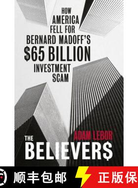 【3-4周达】The Believers: How America Fell for Bernie Madoff's $50 Billion Investment Scam [9780753827437]
